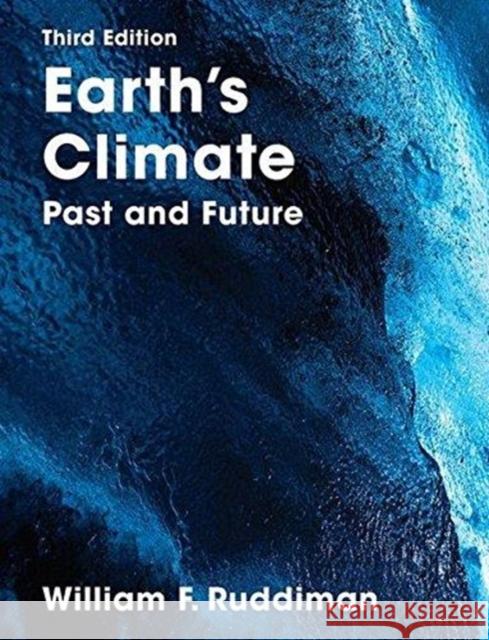 Earth's Climate : Past and Future William Ruddiman 9781319154004