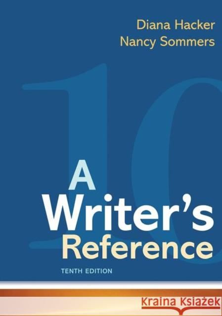 A Writer's Reference Diana Hacker Nancy Sommers 9781319169404