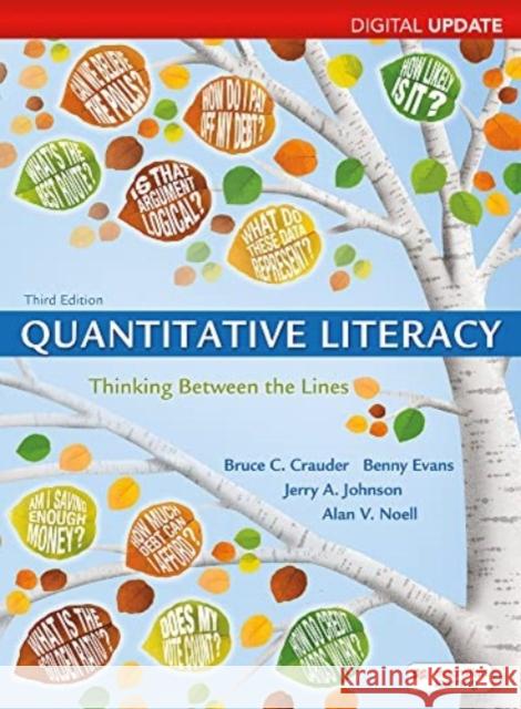 Quantitative Literacy, Digital Update: Thinking Between the Lines Bruce Crauder, Benny Evans, Jerry Johnson, Alan Noell 9781319244460 Macmillan Higher Education