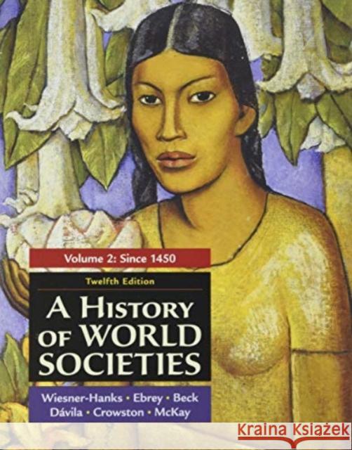 A History of World Societies, Volume 2 John McKay 9781319302467 Macmillan Higher Education