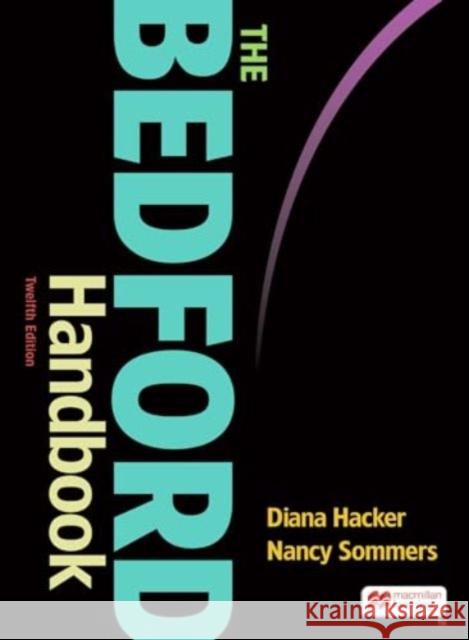 The Bedford Handbook Diana Hacker, Nancy Sommers 9781319332020