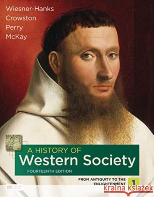 A History of Western Society, Volume 1 John McKay 9781319343705