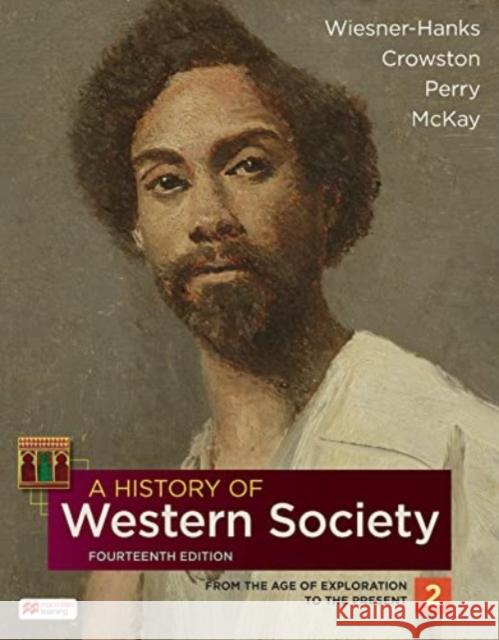 A History of Western Society, Volume 2 John McKay 9781319343712