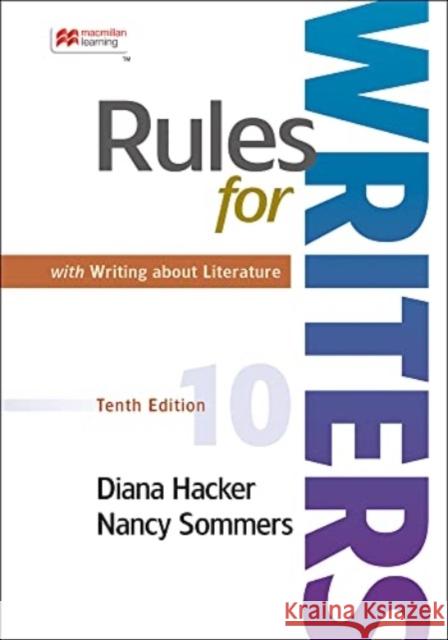 Rules for Writers with Writing about Literature (Tabbed Version) Diana Hacker Nancy Sommers  9781319393014 Bedford/Saint Martin's