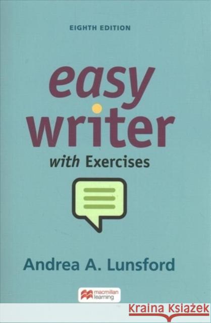 Easywriter with Exercises Andrea A Lunsford   9781319393342 Macmillan Higher Education