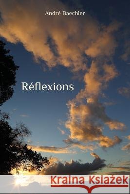 Réflexions Baechler, André 9781320101493