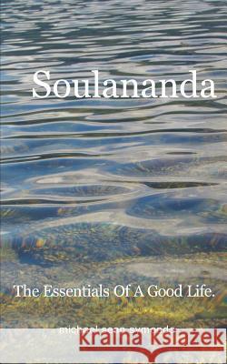 Soulananda Michael Sean Symonds 9781320248907