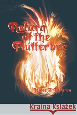 Return of the Flutterbee James a Whitney 9781320467643