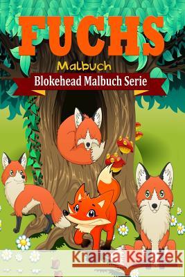 Fuchs Malbuch: Blokehead Malbuch Serie Blokehead, Die 9781320472494