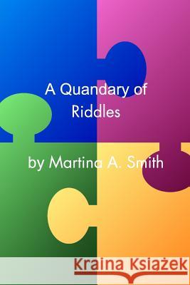 A Quandary of Riddles Martina a. Smith 9781320582476