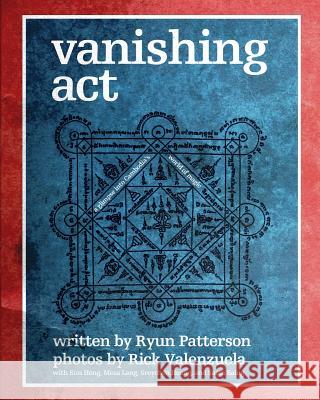 Vanishing Act: Cambodia's World of Magic Valenzuela, Rick 9781320758437