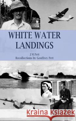 White Water Landings: Views of the Imperial Airways Africa service from the ground Pett, J. M. 9781320766913