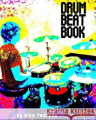 Drum Beat Book Alex Pearson 9781320838214