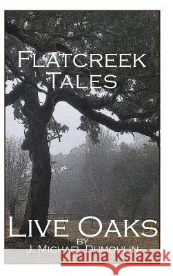 Flatcreek Tales, 