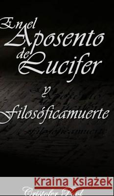 En el Aposento de Lucifer: y Filosóficamuerte Pool, Cristofer 9781320986939