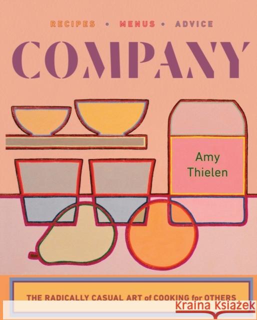 Company - The Radically Casual Art of Cooking for Others  9781324001508 W. W. Norton & Company