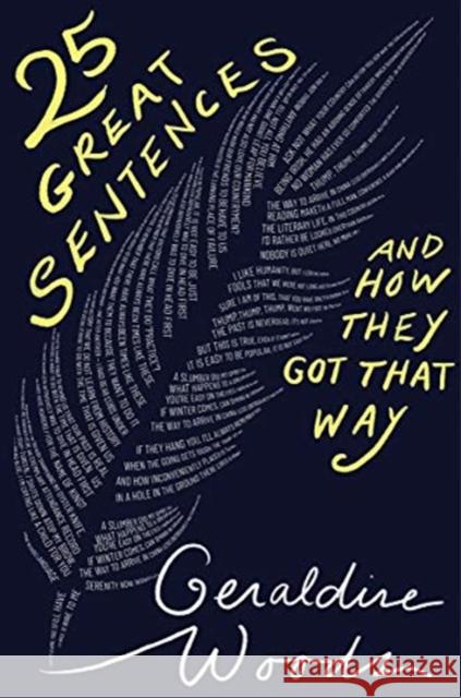 25 Great Sentences and How They Got That Way Geraldine Woods 9781324004851 W. W. Norton & Company