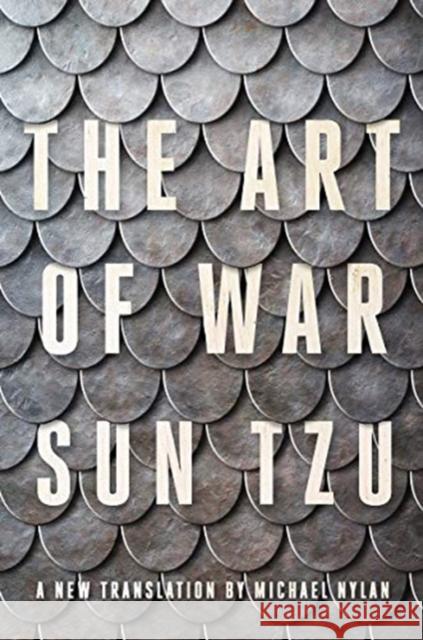 The Art of War: A New Translation by Michael Nylan Tzu, Sun 9781324004899 WW Norton & Co