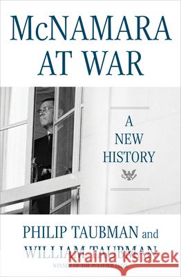 McNamara at War: A New History Philip Taubman 9781324007166 W. W. Norton & Company