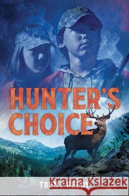 Hunter's Choice Trent Reedy 9781324011378 WW Norton & Co
