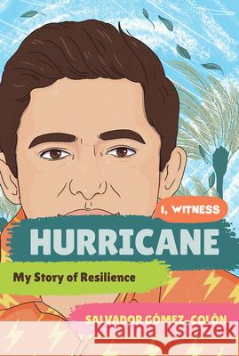 Hurricane: My Story of Resilience G David Eggers Nasrati Zainab 9781324016656 Norton Young Readers