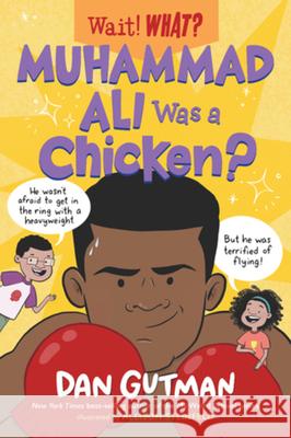 Muhammad Ali Was a Chicken Dan Gutman 9781324017066 Norton Young Readers