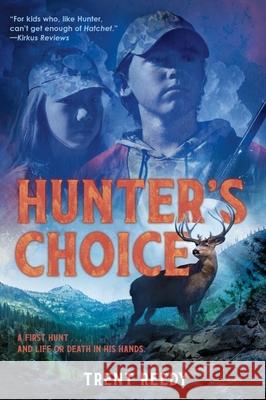 Hunter's Choice Trent Reedy 9781324019978