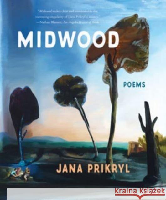 Midwood: Poems Jana Prikryl 9781324020738 WW Norton & Co
