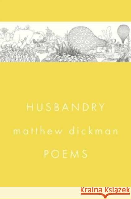 Husbandry: Poems Matthew Dickman 9781324021384