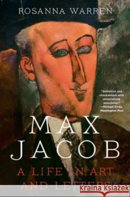 Max Jacob - A Life in Art and Letters  9781324021988 W. W. Norton & Company