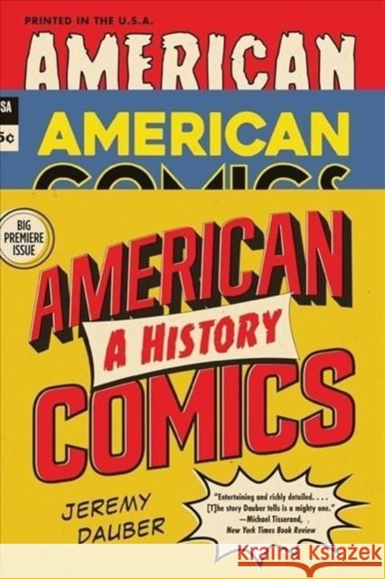 American Comics: A History Jeremy Dauber 9781324036098