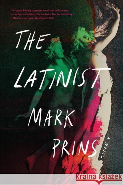The Latinist: A Novel Mark Prins 9781324036807