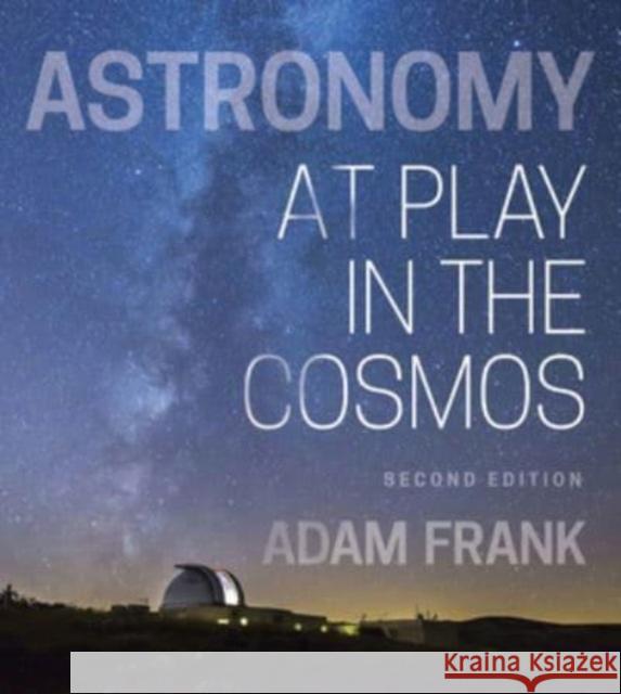 Astronomy Adam (University of Rochester) Frank 9781324043324