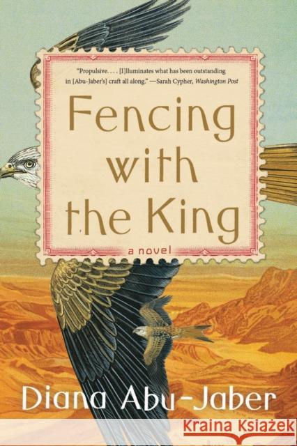 Fencing with the King: A Novel Diana Abu-Jaber 9781324050315 WW Norton & Co