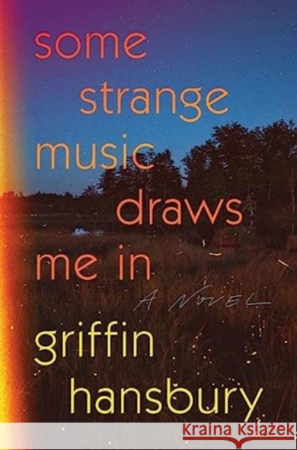 Some Strange Music Draws Me In - A Novel  9781324050797 