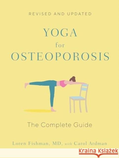 Yoga for Osteoporosis - The Complete Guide  9781324051992 W. W. Norton & Company