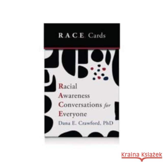 Racial Awareness Conversations for Everyone (R.A.C.E. Cards) Dana Crawford 9781324053163 WW Norton & Co