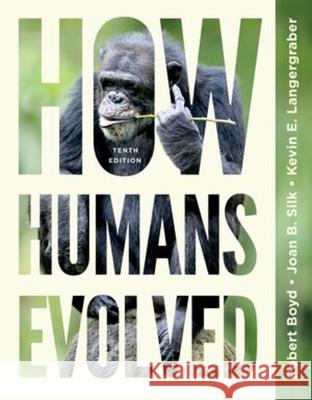 How Humans Evolved Kevin (Arizona State University) Langergraber 9781324061748