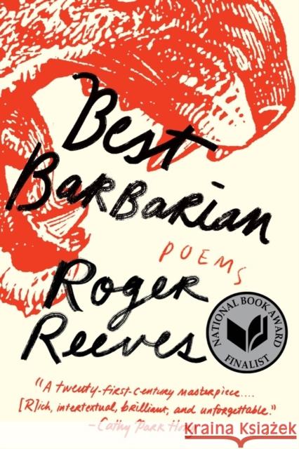 Best Barbarian: Poems Reeves, Roger 9781324064459 WW Norton & Co