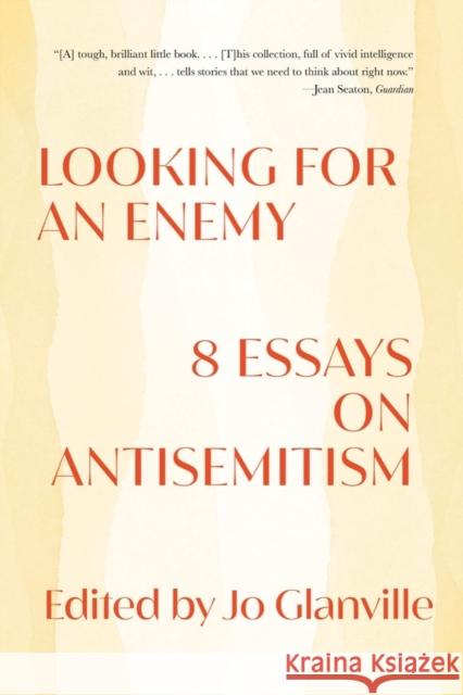 Looking for an Enemy - 8 Essays on Antisemitism  9781324064541 