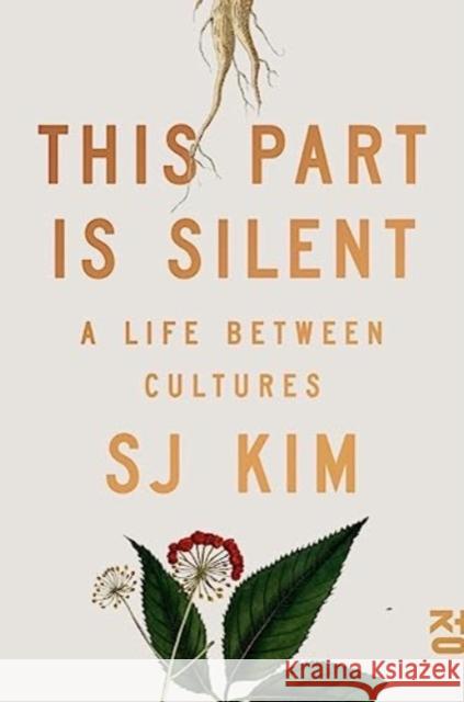 This Part Is Silent - A Life Between Cultures  9781324064763 
