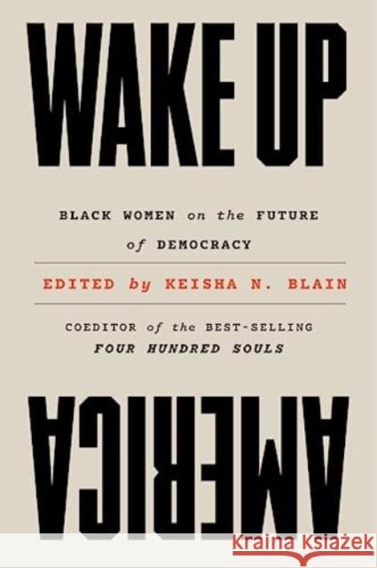 Wake Up America - Black Women on the Future of Democracy  9781324065609 