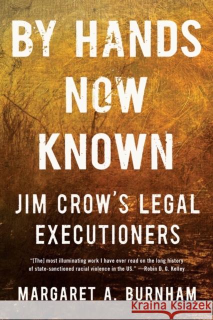 By Hands Now Known - Jim Crow's Legal Executioners  9781324066057 W. W. Norton & Company