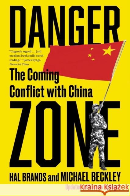 Danger Zone: The Coming Conflict with China Michael Beckley Hal Brands 9781324066101 WW Norton & Co