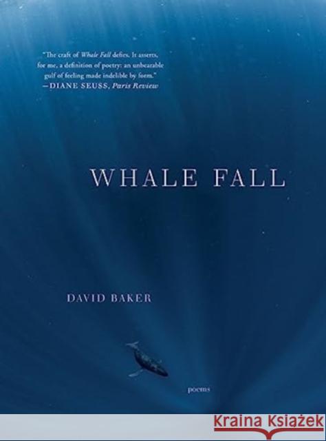 Whale Fall: Poems David (Denison University) Baker 9781324074687 WW Norton & Co