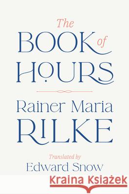 The Book of Hours Rainer Maria Rilke 9781324074960 WW Norton & Co