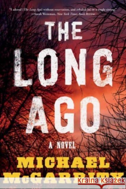 The Long Ago - A Novel  9781324076308 