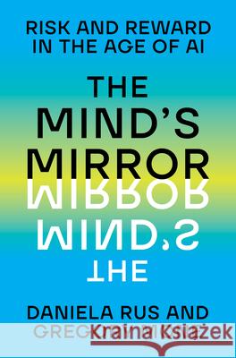 The Mind's Mirror - Risk and Reward in the Age of AI  9781324079323 W. W. Norton & Company