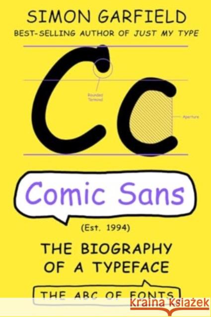 Comic Sans - The Biography of a Typeface  9781324086246 W. W. Norton & Company