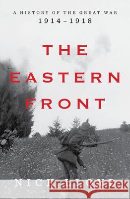 The Eastern Front - A History of the Great War, 1914-1918  9781324092711 
